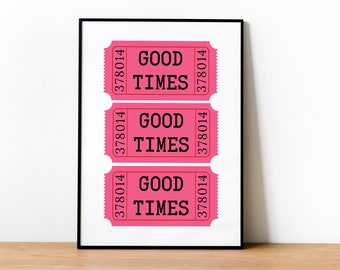 Pink Good Times Ticket, Ticket Art Print, Trendy Wall Art, Trendy Bar Cart Wall Decor, Good Times Print, Retro Movie Ticket Print, Retro Art