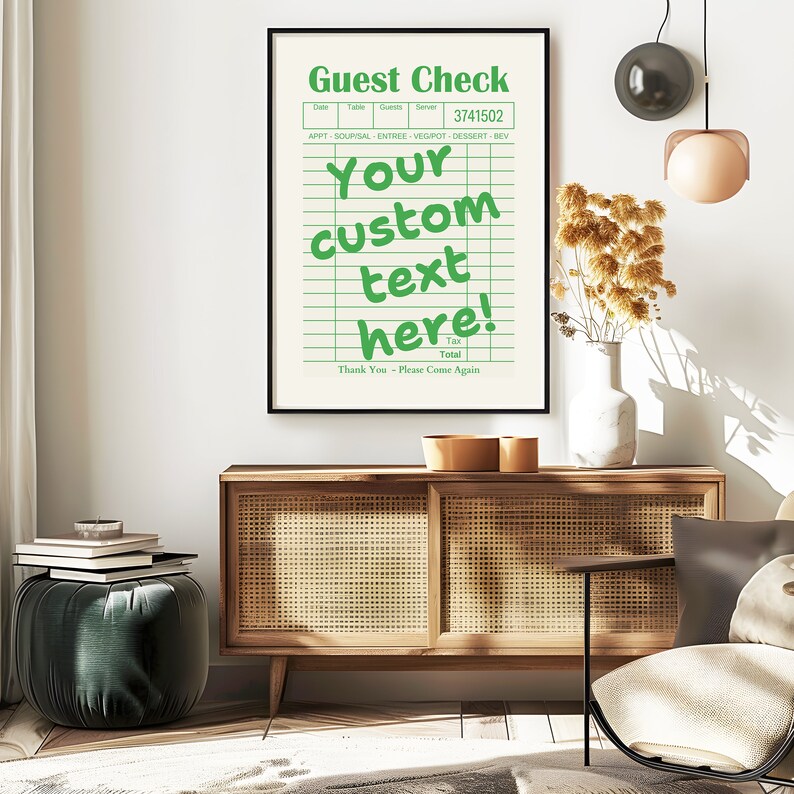 May include: A printable guest check with a green and white color scheme. The text "Your custom text here!" is written in a green font on a white background. The check has a section for the date, table number, guests, server, and total. The text "Thank You - Please Come Again" is printed at the bottom of the check.