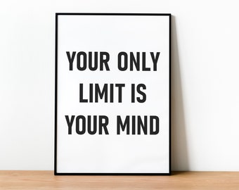 Your Limit Is Your Mind Print | Positive Affirmation Poster | Inspirational Wall Art | Classroom Posters | Motivational Wall Art