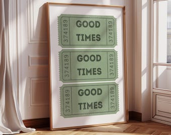 Good Times Ticket Print, Retro Green Poster, Vintage Typography, Funky Apartment Poster, Trendy Bar Cart Style, Digital Download