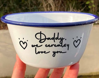 Daddy We "Cerealsy" Like You Custom Enamel Bowl | Personalised Enamel Dad Cereal Bowl | 16cm Breakfast Bowl | Gift Bowl For Dad, Daddy Bowl