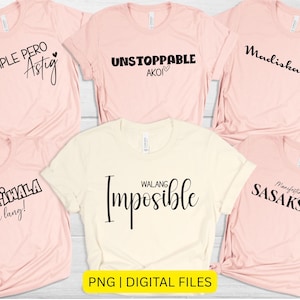Pode incluir: Seis t-shirts cor de rosa e creme com frases diferentes em texto preto. As frases são "Simple pero Astig", "Unstoppable Ako", "Madiskarte", "Magtiwala ka lang", "Walang Imposible" e "Manifesting Sasakses Dini".