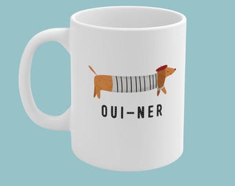 Regalos de Dachshund, taza de perro Oui-Ner, idea de regalo de broma de perro Dachshund Weiner para amigos, regalo para amantes de los perros, regalo de mamá Doxie, regalo de mamá Doxie