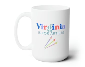 Virginia is for Artists Coffee Mug | Artist Tools Coffee Mug Tea | Gift for Artist Gift for Friend Gift for Painting Club Gift for Grandma