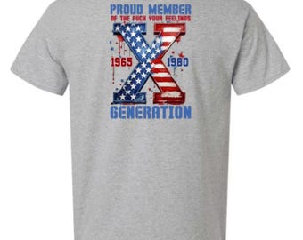 GenX Proud Member Tee Shirt - Choose your color and size!