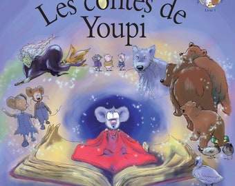 French Picture Book, Livre, Les contes de Youpi, (French translation of Book 1 in the Happy the Pocket Mouse series) SIGNED BY AUTHOR