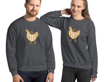 HÜHNER LEBEN Unisex Sweatshirt | Gehöft Geschenk | Sauerteig Shirt | Lustiges Huhn Shirt