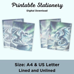 May include: Printable stationery digital download featuring a fantasy dragon illustration. The design includes a white dragon with blue wings, set against a backdrop of an aurora borealis. Available in A4 and US Letter sizes, lined and unlined.