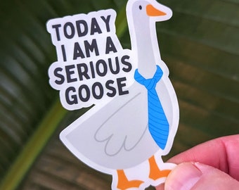 Serious Goose Waterproof Funny Vinyl Sticker Decal