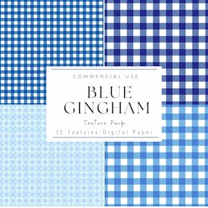 May include: A digital paper pack featuring 12 different blue gingham patterns. The patterns vary in size and shade of blue. The text "COMMERCIAL USE BLUE GINGHAM Texture Pack 12 Textures/Digital Paper" is displayed on a white background.