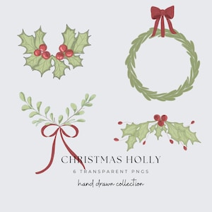 May include: A set of six hand-drawn Christmas holly illustrations. The illustrations include a wreath with a red bow, a sprig of holly with red berries, and a sprig of holly with a red bow. The illustrations are in a watercolor style and are perfect for adding a festive touch to your holiday projects.
