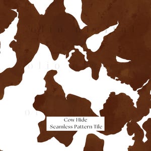 May include: A seamless pattern tile featuring a cow hide design. The pattern has a white background with irregular brown shapes resembling a cow's hide. The text "Cow Hide Seamless Pattern Tile" is displayed in a white rectangle.