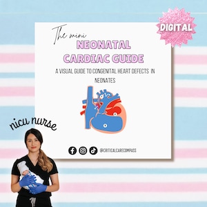 May include: A digital guide for neonatal cardiac care. The guide features a visual diagram of a heart with labeled parts and the text "The mini NEONATAL CARDIAC GUIDE A VISUAL GUIDE TO CONGENITAL HEART DEFECTS IN NEONATES". The guide is labeled "DIGITAL" and has social media icons for Facebook, Instagram, and TikTok.