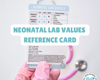 Neonatal Lab Values Reference Card for NICU Nurses