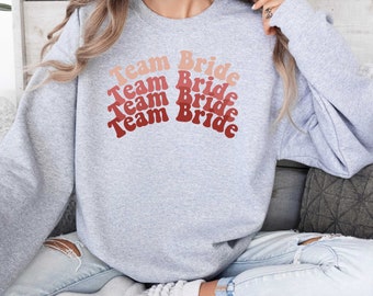 Retro Bride Sweatshirt, Bride Sweatshirt, Team Bride Sweatshirt, Bridal Shower Shirt, Custom Bridesmaid, Bridal Party Shirt, Engagement Gift