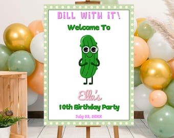 Editable Pickle Birthday Welcome Sign Template, Printable Pickle Birthday Party Decor, Dill With It Pickle Birthday Party Welcome Poster