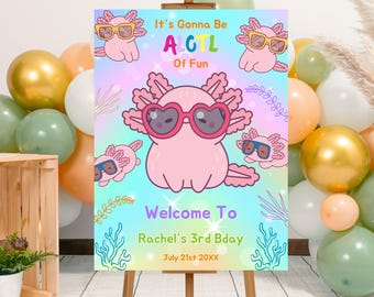 Editable Cool Axolotl Birthday Party Welcome Sign Template, Printable Cute Pink Axolotl Bday Party Poster, Alotl Fun Under The Sea Party