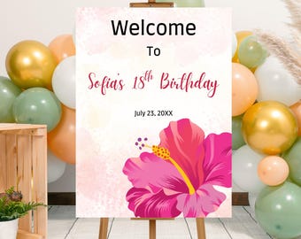 Editable Pink Hibiscus Birthday Party Welcome Sign Template, Printable Tropical Floral Birthday Poster, Floral Summer Bday Party, Tropical