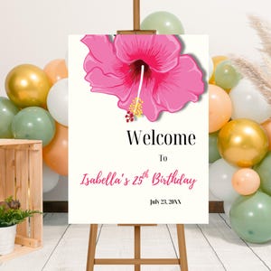 Plantilla editable de letrero de bienvenida para fiesta de cumpleaños con flores de hibisco, letrero imprimible con flores tropicales para fiesta de cumpleaños, letrero de cumpleaños de verano con hibisco.