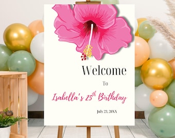 Editable Hibiscus Flower Birthday Party Welcome Sign Template, Printable Tropical Floral Birthday Party Sign, Hibiscus Summer Birthday