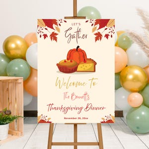 Editable Pumpkin Pie Thanksgiving Party Welcome Sign Template, Printable Thanksgiving Dinner Sign, Let&#39;s Gather Welcome Poster, Thankful