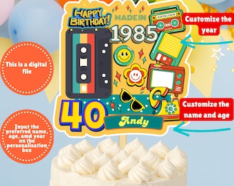 Personalized 40th Birthday Cake Topper, Custom Cassette Cake Topper, Born 1985 Cake Topper, Retro Cake Topper, Back to the 80s Cake Topper