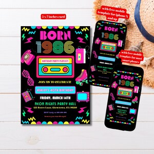 May include: A black invitation card with a retro 1980s theme. The design includes neon pink, yellow, and teal graphics of a cassette tape, roller skate, and telephone. The text reads "BORN 1986" and "Ashley's 40th Birthday".