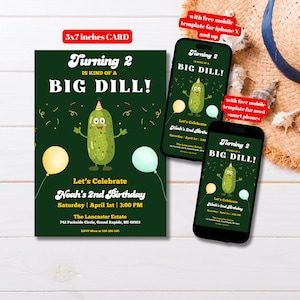 Editable Pickle Birthday Party Invitation Template, Printable Big Dill Bday Invite, It&#39;s A Big Dill Birthday Invite, Pickle Theme Bday Party