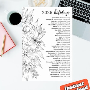 May include: A black and white 2026 holiday calendar with floral illustrations. The calendar includes dates for New Year's Day, Valentine's Day, President's Day, and other holidays. An "instant download" sticker is in the bottom right corner.