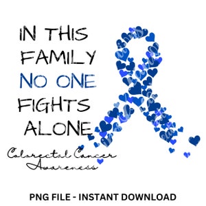 In dieser Familie kämpft niemand allein PNG, Darmkrebs Bewusstsein PNG, Kämpfer, Krebs Krieger PNG