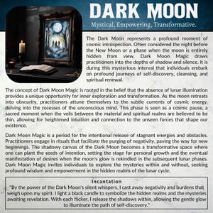 May include: A black and white image with text about Dark Moon Magic. The text describes the Dark Moon as a time for introspection, cleansing, and spiritual renewal. It also mentions the importance of releasing negativity and embracing new beginnings. The text includes a quote about the power of the Dark Moon and how it can illuminate the path of self-discovery.