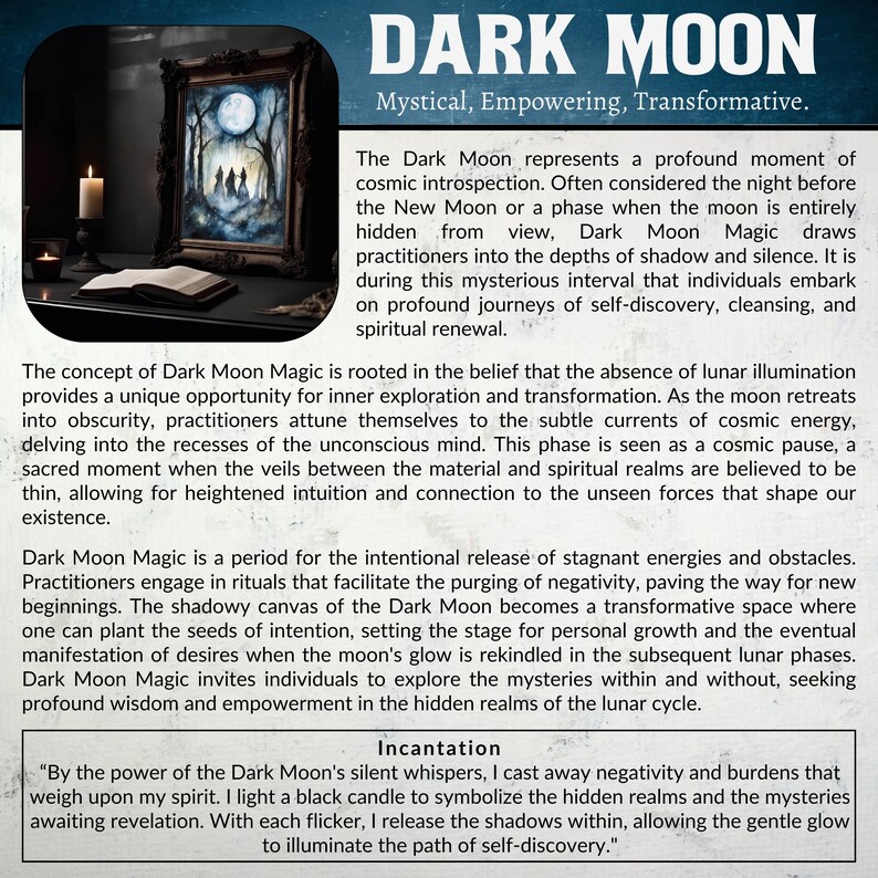 May include: A black and white image with text about Dark Moon Magic. The text describes the Dark Moon as a time for introspection, cleansing, and spiritual renewal. It also mentions the importance of releasing negativity and embracing new beginnings. The text includes a quote about the power of the Dark Moon and how it can illuminate the path of self-discovery.