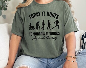 Physical Therapy shirt, Physical Therapy Gift for Physical Therapist, Physical Therapy Assistant shirt, Physical Therapy Assistant Gift