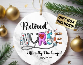 May include: A round, white marble-patterned ornament with the words "Retired Nurse" in black script. The word "NURSE" is in colorful letters with medical-themed illustrations. The ornament includes the text "Officially Discharged since 2025" and a gold ribbon for hanging. A gift box is included.