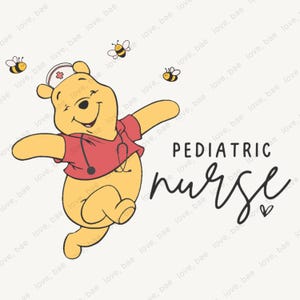 May include: A cartoon illustration of a yellow bear wearing a red shirt, nurse's cap, and stethoscope, with the words "Pediatric Nurse" in black script. Three cartoon bees are also present.