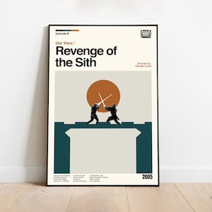 Op de afbeelding: Een ingelijste poster voor Star Wars: Episode III - Revenge of the Sith. De poster heeft een minimalistisch ontwerp met twee figuren die met lichtzwaarden vechten voor een oranje zon. De titel en credits worden weergegeven in een vetgedrukte, schreefloze letter.