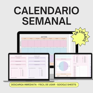 May include: A digital weekly calendar template in Google Sheets, with a pastel pink and blue colour scheme. The template includes a monthly calendar view, a weekly planner, and a habit tracker. The text on the template is in Spanish, and the title reads "Calendario Semanal en Español".