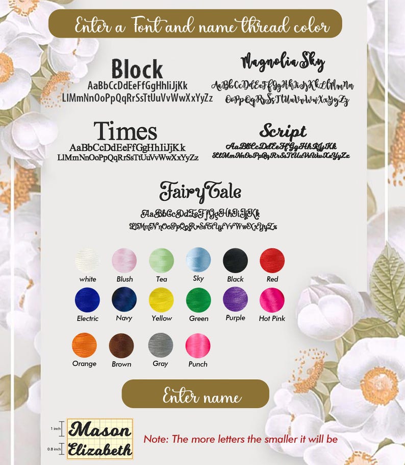 May include: A graphic featuring font styles and thread color options for personalized items. Includes font examples like Block, Times, and Fairy Tale, along with a color palette of white, black, red, and more. Text prompts users to enter font, name, and thread color.