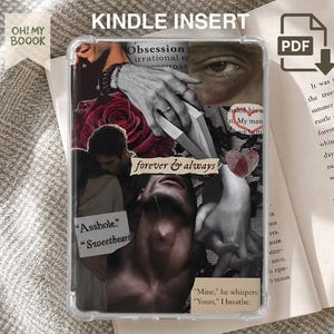 Könnte beinhalten: Eine transparente Kindle-Einlage mit einer Collage aus romantischen Bildern, darunter eine rote Rose, eine Nahaufnahme eines Auges und Figuren in intimen Posen. Die Texte umfassen "forever & always", "Asshole", "Sweetheart" und "Mine, he whispers. Yours, I breathe."