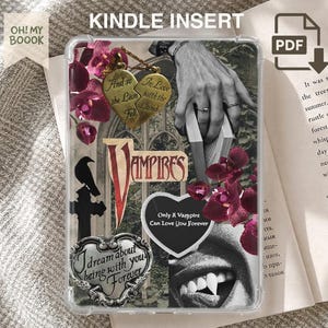 Könnte beinhalten: Ein rechteckiger Kindle-Einleger mit einer Collage aus dunklen Bildern, darunter eine Hand, die ein Buch hält, violette Orchideen, ein schwarzer Rabe auf einem Kreuz und Vampirzähne. Der Text enthält "Vampires", "And so the Lion fell in love with the Lamb", "Only a Vampire can love you forever" und "I dream about being with you forever."
