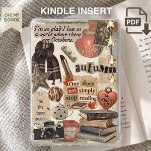 May include: A rectangular Kindle insert featuring a collage of autumn-themed imagery including a brown scarf, a red apple, a stack of books, a vintage camera, a teapot, and text that reads I'm so glad I live in a world where there are Octobers.