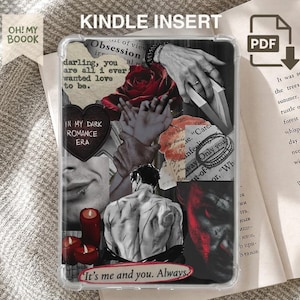 Peut inclure: Un insert Kindle transparent présentant un collage sur le thème de la romance sombre avec une rose rouge, des mains entrelacées, une silhouette torse nu et des bougies rouges. Le texte inclut "IN MY DARK ROMANCE ERA" et "It's me and you. Always."