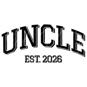 Uncle Est 2026 SVG, PNG, PDF, Uncle Est 2026 Shirt Png, Uncle To Be Svg, New Uncle Png, Promoted To Uncle Svg, Cut File Cricut, Silhouette.