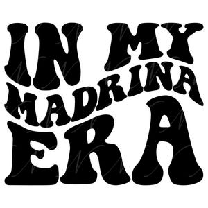 À l'époque de mon Madrina SVG, PNG, PDF, conception de chemise Madrina, cadeau marraine espagnole Svg, lettres groovy ondulées rétro, fichier de coupe Cricut, Silhouette.