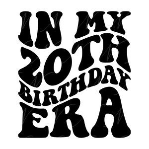 Na era do meu 20º aniversário SVG, PNG, PDF, camisa do 20º aniversário Png, vigésimo aniversário, letras retrô onduladas e bacanas, arquivo cortado Cricut, silhueta.