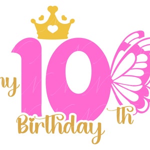 Mein 10.Geburtstag SVG, PNG, PDF, Mein 10. Geburtstag Shirt Png, Geburtstagsgeschenk für Mädchen, Geburtstagsparty, Kinder Geschenk, Cut File Cricut, Silhouette.