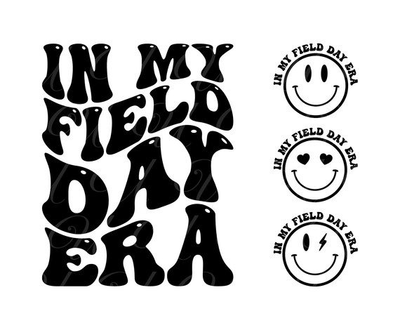 In My Field Day Era SVG, PNG, Field Day Shirt Png, Teacher Field Day 2026 Vibes Svg, Retro Wavy Groovy Letters, Cut File Cricut, Silhouette.