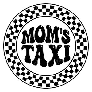 Taxi de mamá SVG, PNG, PDF, Camisa de taxi de mamá Png, Vida de taxi de mamá, Servicio de taxi de mamá, Letras retro onduladas y groovy, Archivo cortado Cricut, Silueta.