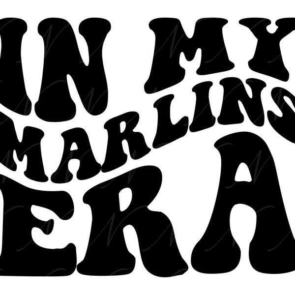 In My Marlins Era SVG, PNG, PDF, Marlins Png, Marlins Shirt Svg, School Spirit, Retro Wavy Groovy Letters, Cut File Cricut, Silhouette.