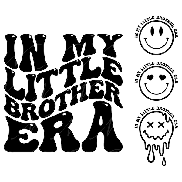 In My Little Brother Era SVG, PNG, PDF, Little Brother Shirt Png, Little Bro Life, Retro Wavy Groovy Letters, Cut File Cricut, Silhouette.